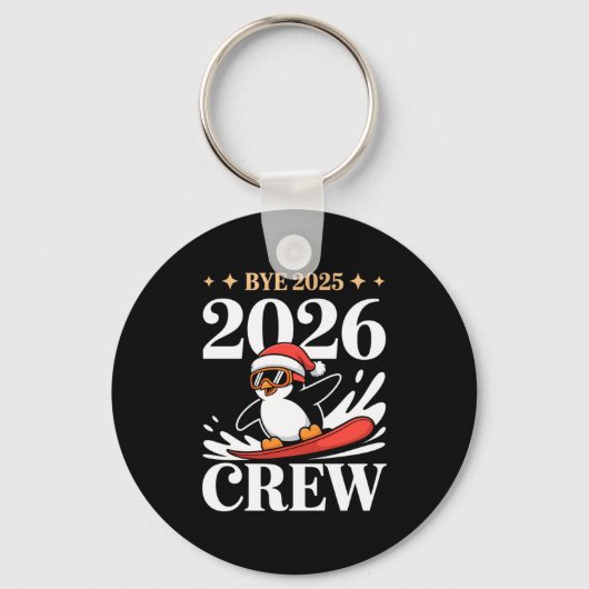 Funny Bye 2025 2026 Crew New Year Friends Squad Sleutelhanger (Voorkant)