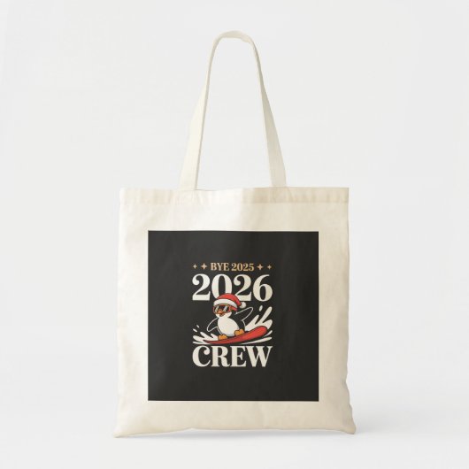 Funny Bye 2025 2026 Crew New Year Friends Squad Tote Bag (Voorkant)
