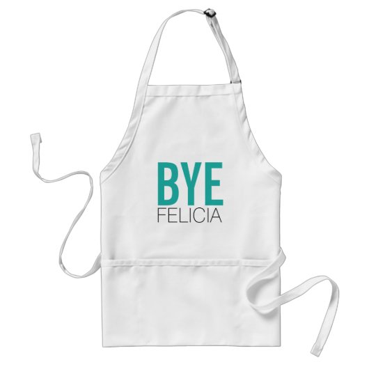 Funny BYE Felicia in het Blauwgroen Standaard Schort (Voorkant)
