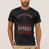 Funny Bypass Open Heart Surgery Recovery Gift T-shirt (Voorkant)