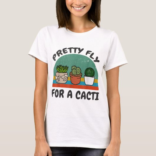 Funny Cactus Fly for a Cacti Succulents Pla T-shirt (Voorkant)