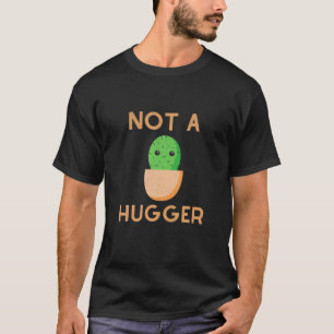 Funny Cactus is geen sukkelaar Introvert Sarcastic T-shirt