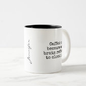 Funny Caffeine Coffee Mug Sarcastic Humor    Tweekleurige Koffiemok (Voorkant rechts)