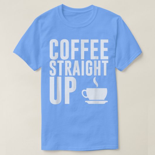 Funny Caffeine Lovers Coffee rechtstreeks in Java  T-shirt (Design voorkant)