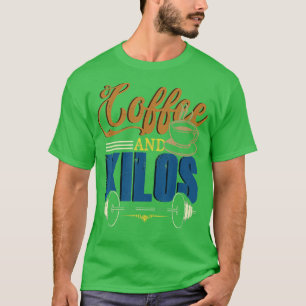 Funny Caffeine Weightlift Workout Gifts Coffee T-shirt