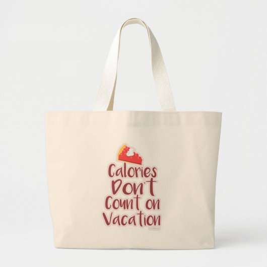 Funny Calories on Vacation Motto Grote Tote Bag (Voorkant)