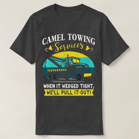 Funny Camel Towing Services Gift Design Idee T-shirt (Design voorkant)