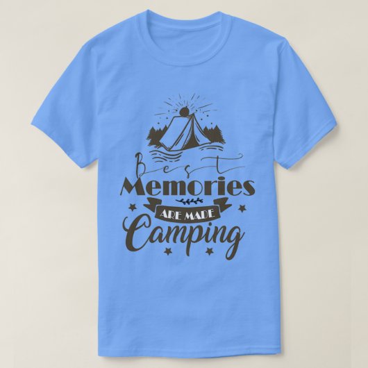 Funny Camping Gifts best memories are made camping T-shirt (Design voorkant)
