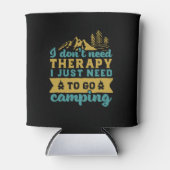 Funny Camping Hiking Quote die ik geen therapie no Blikjeskoeler (Voorkant)