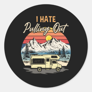 Funny Camping ik haat het uittrekken van reistro Ronde Sticker