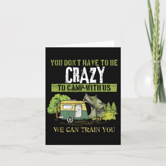 Funny Camping Lover Crazy Camping Joke Gift Design Kaart (Voorkant)