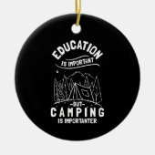 Funny Camping Quote Keramisch Ornament (Voorkant)