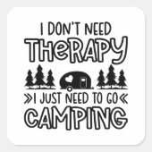 Funny Camping Quote Square Sticker (Voorkant)