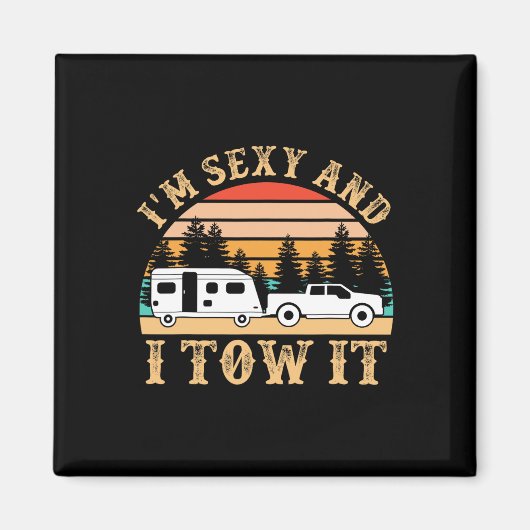 Funny Camping Rv Im Y And I Tow It Rv Camper Magneet (Voorkant)