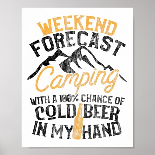 Funny Camping Weekend Forecast 100% Chance Beer  Poster (Voorkant)