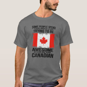 Funny Canadian Flag Anderen is geboren op Canad T-shirt