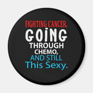 Funny Cancer Fighter Inspirerend Quote Chemo Magneet
