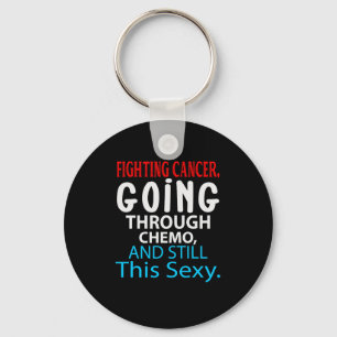 Funny Cancer Fighter Inspirerend Quote Chemo Sleutelhanger