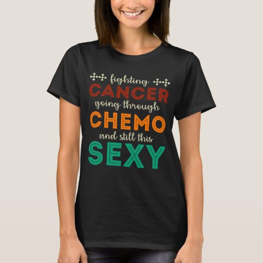 Funny Cancer Fighter Inspirerend Quote T shirt (Voorkant)