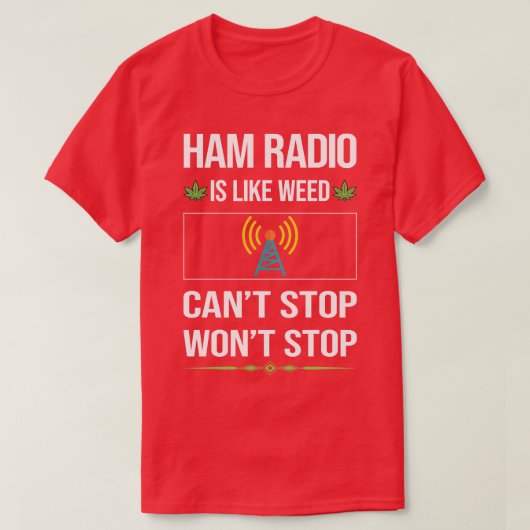 Funny Cant Stop Ham Radio Amateur Radio T-shirt (Design voorkant)