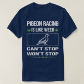 Funny Canx27t Stop Pigeon Racing T-shirt (Design voorkant)