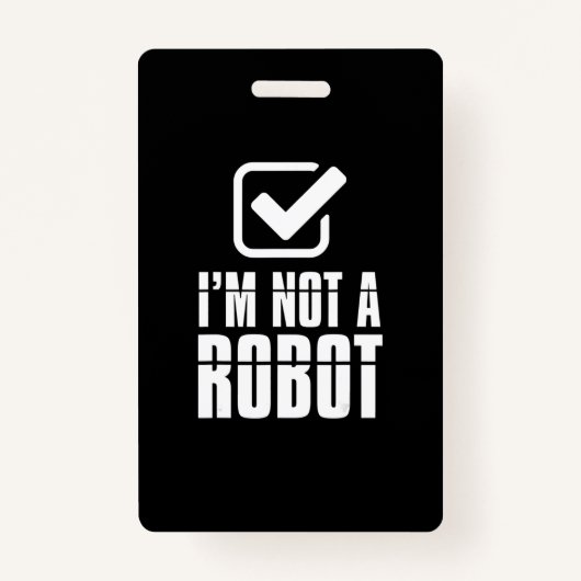 Funny Captcha Robotics is geen robot Funny Gift Badge (Voorkant)