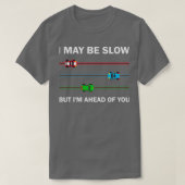 Funny Car Driving and Racing Saying  T-shirt (Design voorkant)