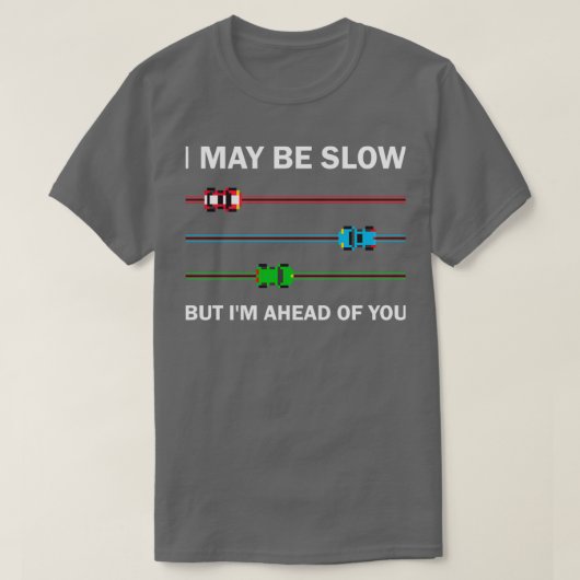 Funny Car Driving and Racing Saying  T-shirt (Design voorkant)
