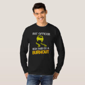 Funny Car Enthusiast, maar officier, gebarentaal T-shirt (Voorkant volledig)