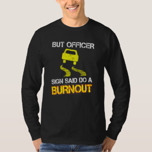 Funny Car Enthusiast, maar officier, gebarentaal T-shirt