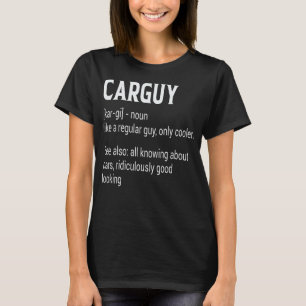 Funny Car Guy Definition Gear Head Vehicles & Mec T-shirt