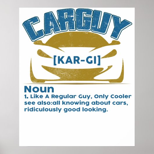 Funny Car Guy T-shirt Cadeau Car Guy Definitie Poster (Voorkant)