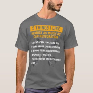 Funny Car Restoration Details Car Restorer T-shirt
