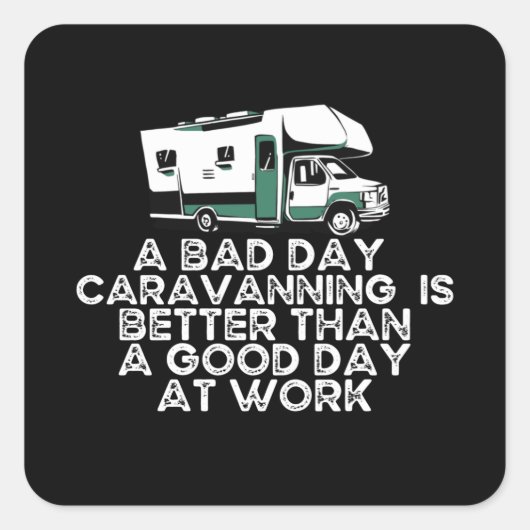Funny Caravanning, Camping Lover Vierkante Sticker (Voorkant)
