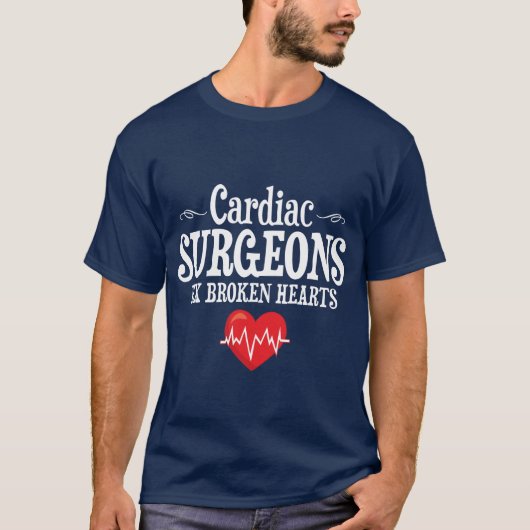 Funny Cardiac Surgeons Fix Broken Hearts T-shirt (Voorkant)