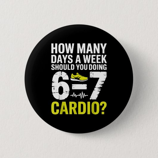 Funny Cardio Motivation Fitness Humor Running Work Ronde Button 5,7 Cm (Voorkant)