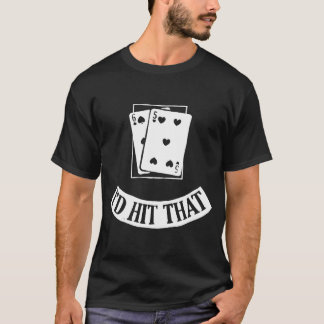 Funny Cards Black Jack Blackjack Gamble Casino Las T-shirt