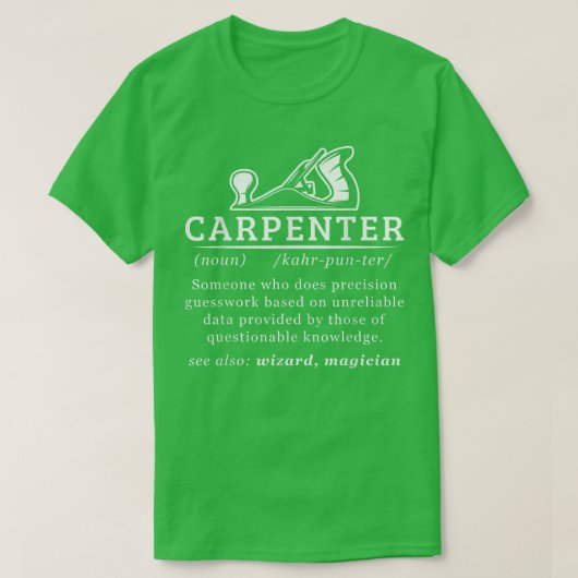 Funny Carpenter Definition Woodworking Carpentry T-shirt (Design voorkant)