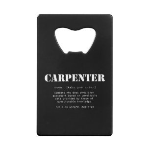 Funny Carpenter Gift - Dictionary Definition Creditkaart Flessenopener