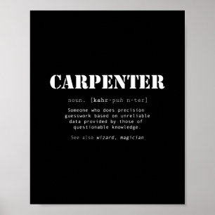 Funny Carpenter Gift - Dictionary Definition Poster