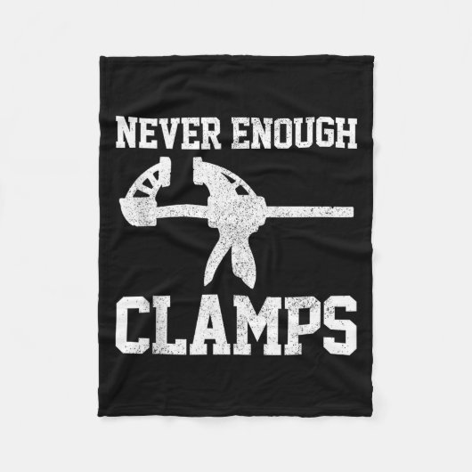 Funny Carpenter - Never Enough Clamps Woodoworking Fleece Deken (Voorkant)