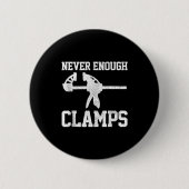 Funny Carpenter - Never Enough Clamps Woodoworking Ronde Button 5,7 Cm (Voorkant)