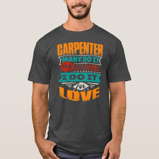 Funny Carpenter Quote waarvoor ik een etocardiogra T-shirt (Voorkant)