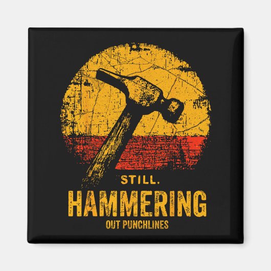 Funny Carpenter Still Hammering Out Punchlines Vin Magneet (Voorkant)