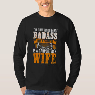 Funny Carpenter Wife Quote Gezegde T-shirt
