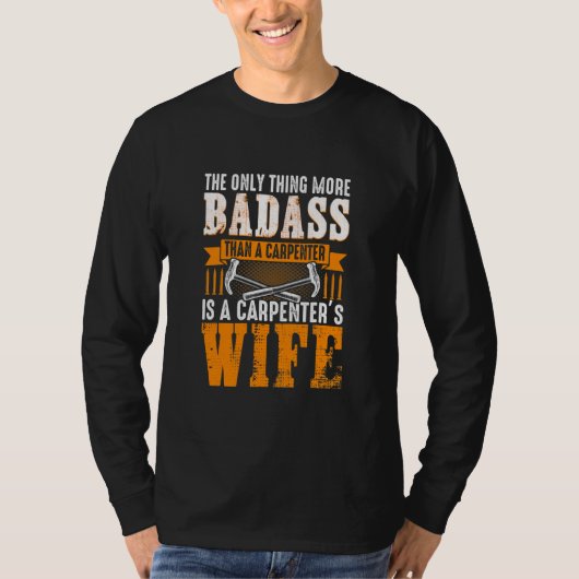 Funny Carpenter Wife Quote Gezegde T-shirt (Voorkant)