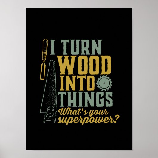 Funny Carpenter Woodwerker die ik hout in dingen m Poster (Voorkant)