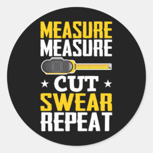 Funny Carpenter Woodworking Joke Handyman Ronde Sticker