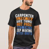 Funny Carpenter Woodworking Lover T-shirt (Voorkant)
