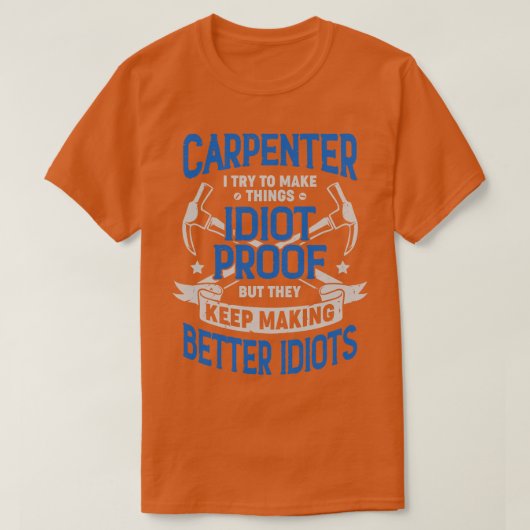 Funny Carpentry Gift T-shirt (Design voorkant)